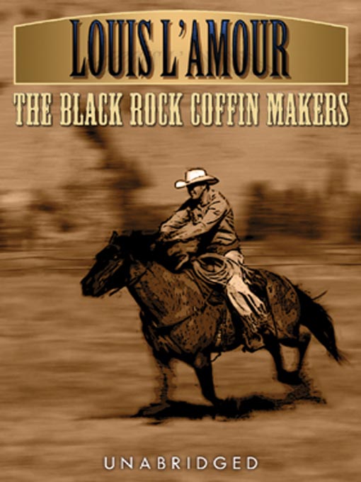 Title details for The Black Rock Coffin Makers by Louis L'Amour - Wait list